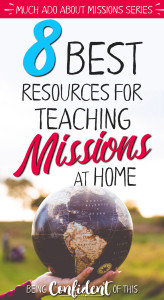 With so many people still unreached, what can Christian parents do to raise missions-minded children? #missions #kids #parenting biblical parenting |raising godly kids | Missions minded familes | teaching missions at home |homeschool | children's church |family discipleship | Being Confident of This | Christian living