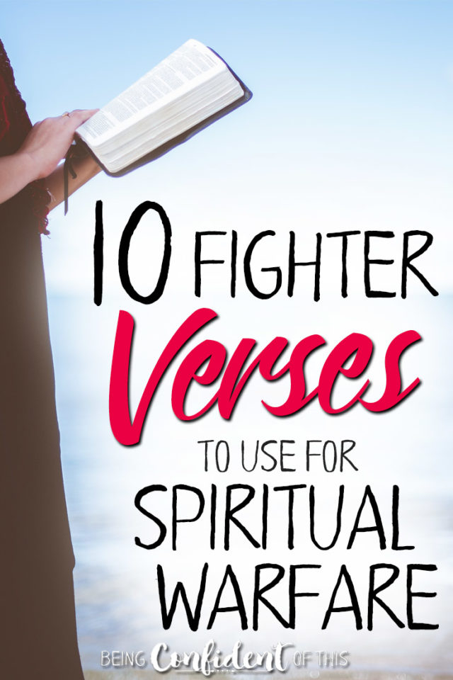 Don't let spiritual warfare sneak up on you! These fighter verses help us use the armor of God to fend off any attacks of the Enemy. #spiritualwarfare #confidentchristianwoman #bibleverses #freeprintable Being Confident of This | bible verses | spiritual warfare bible verses | scriptures for overcoming the Enemy | fighter verses | free printable | resources for Christian women | Bible study for women | armor of God