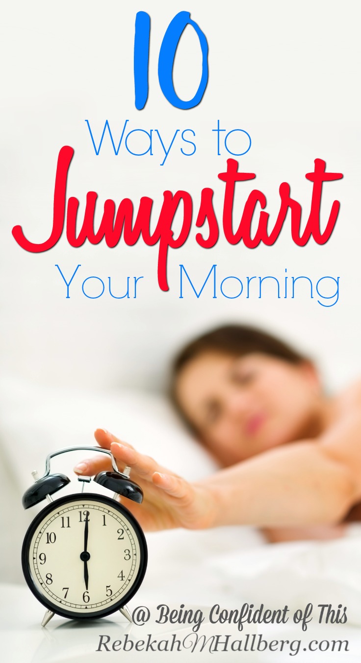You woke up on the wrong side of the bed this morning, and apparently the little people who live with you did, too. All you want is a few more minutes of sleep, but the to-do list beckons. How will you overcome the rough start? Try one of these 10 tips to jumpstart your morning!