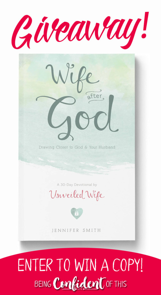 Giveaway! Win a copy of Wife After God by Unveiled Wife during the Joy in Marriage Event this July! #marrige #marriagebook #JoyinMarriage #giveaway Christian Women | Being Confident of This | Bible studies | devotionals | faith resources | marriage event |encouragement | joy   hope