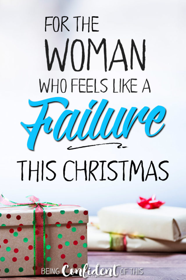 When holidays don't go as planned, it's easy to feel like a failure. Read how one failed Christmas broadened my view of God's grace! #christmasfail #encouragement #Christianwomen Being Confident of This | Resources for Christian women | devotionals | Bible studies | grace | holiday expectations | set up for failure | overcoming failure | holiday hypocrite | gospel truth
