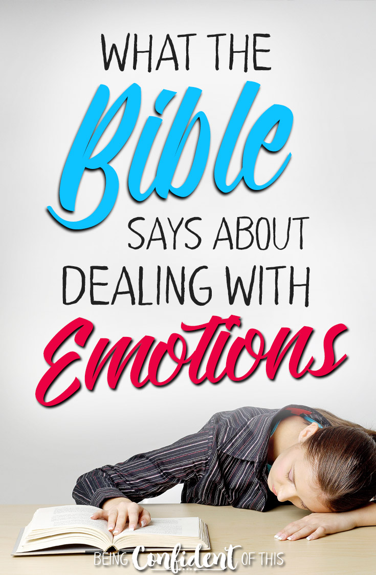 Our emotions can get the best of us if we let them. Do you struggle with difficult emotions like fear, anxiety, insecurity, anger, and so forth? Learn what the Bible says about overcoming our feelings! #biblestudyforwomen #abundantlife #biblicalemotions Being Confident of This | dealing with emotions biblically | what the Bible says | christian growth | confident christian women | overcoming fear | biblical way to deal wth anxiety | how to get past grief | bible lesson on anger | encouragement for godly women | guarding your heart
