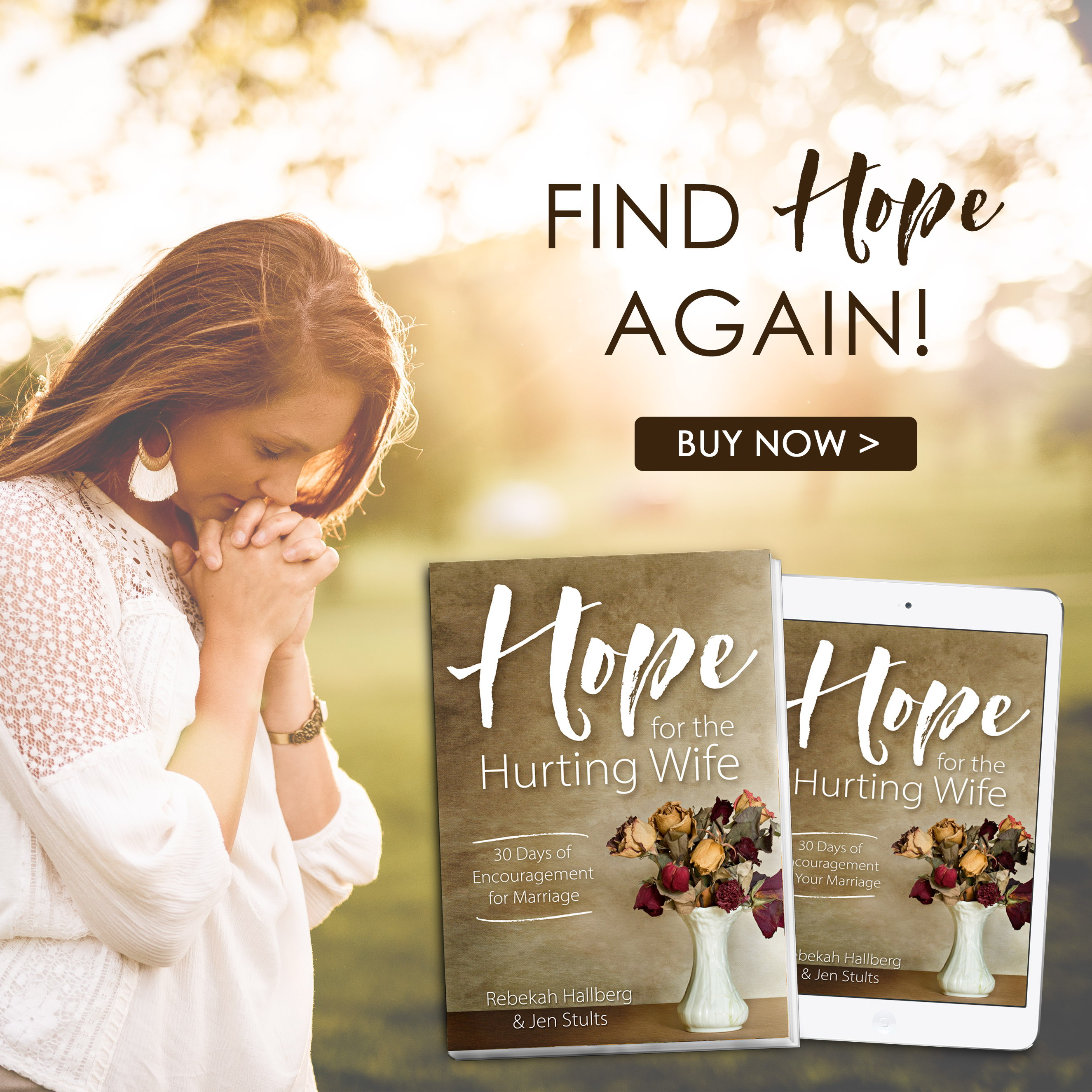 Hope for the Hurting Wife: 30 Days of Practical Encouragement for Your Marriage.   marriage book|difficult marriage|husband|wife|hard times in marriage|marriage encouragement